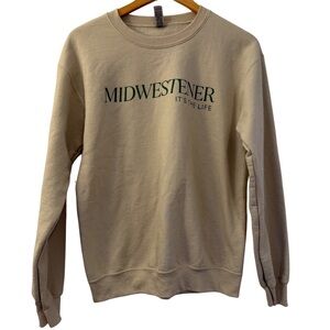 Midwesterner It’s the Life, Crewneck Sweatshirt, Size Small, Beige Tan Pullover